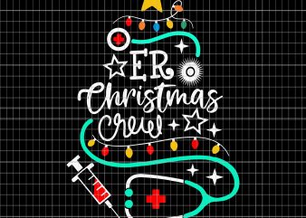 Download ER Christmas Crew nurse svg - Buy t-shirt designs