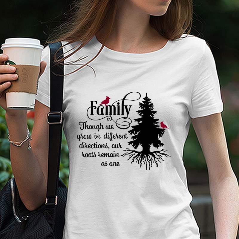 Family like branches on a tree, we all grow in different, Family, SVG PNG DXF EPS digital download t shirt design png