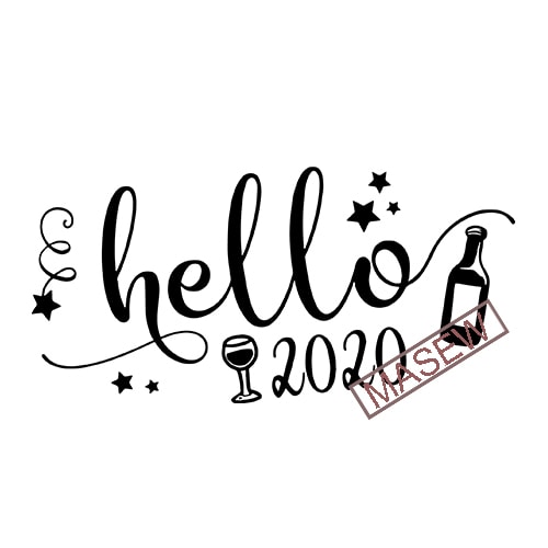 Download Hello 2020, Happy New Year, Wine, Holiday, EPS DXF SVG PNG ...