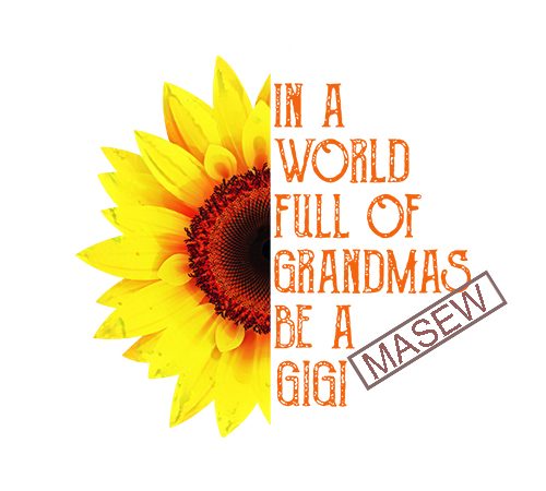 In A World Full Of Grandmas Be A Gigi Sunflower Boho Hippie Digital File Svg Png Eps Dxf Digital Download Instand Download Buy T Shirt Design Buy T Shirt Designs