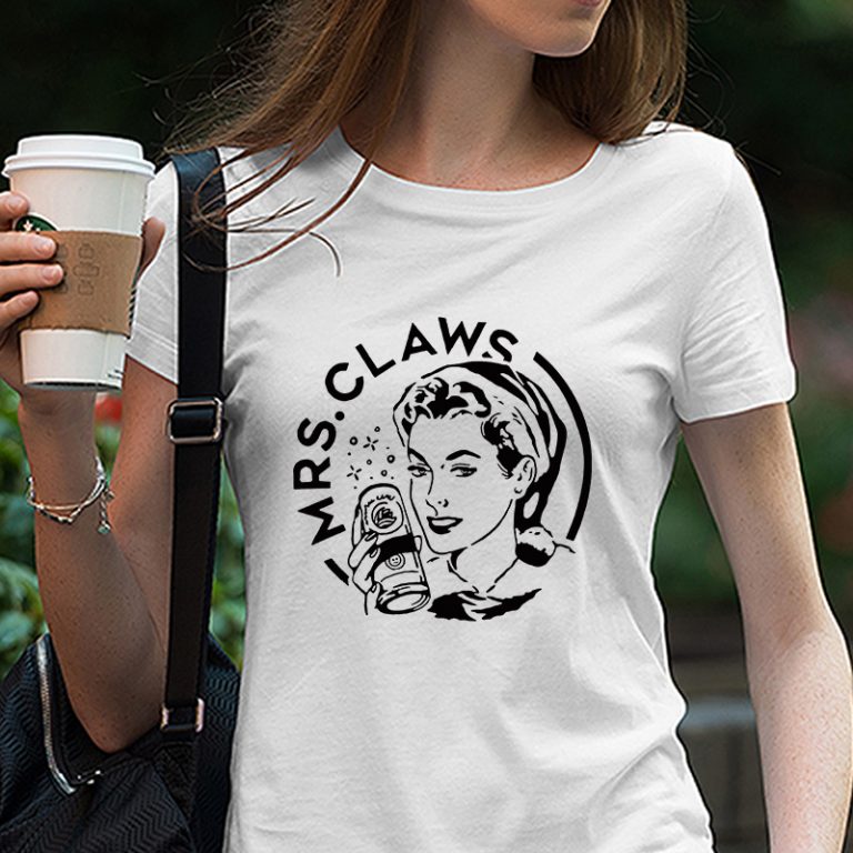 Download Mrs Claws Christmas Funny Quote Christmas Eps Dxf Svg Png Digital Download Commercial Use T Shirt Design Buy T Shirt Designs