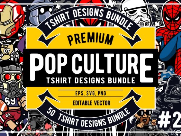 50 pop culture tshirt designs bundle #2