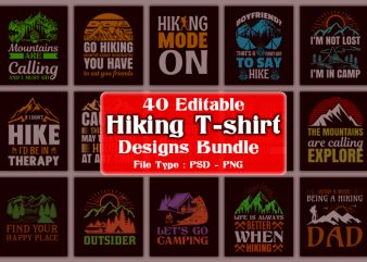 40 Editable Adventure/Mountain/Hiking/Camping Quotes T-shirt Designs Bundle