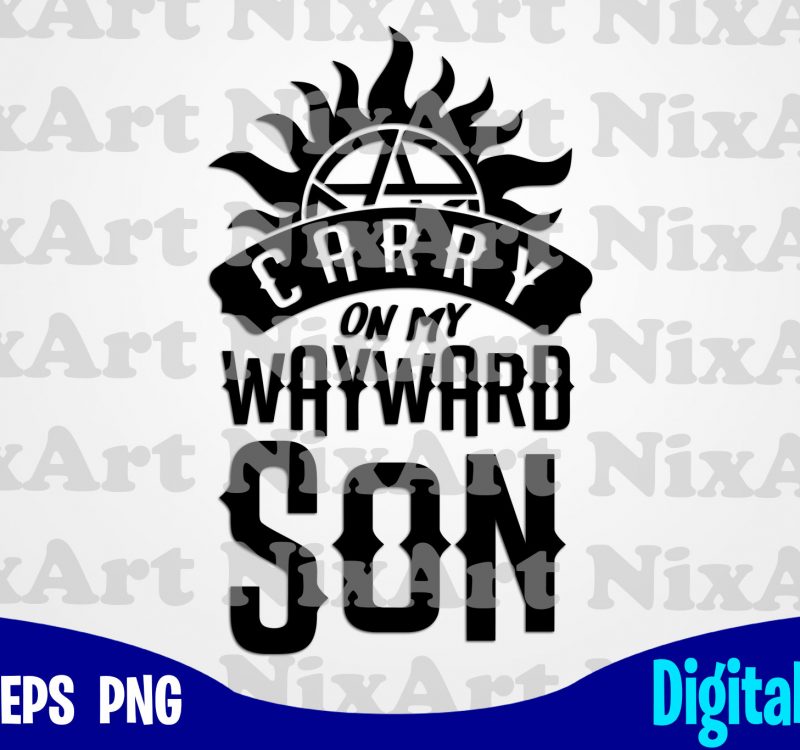 Supernatural Carry On My Wayward Son Dean Sam Winchester Superhero Funny Superhero Design Svg Eps Png Files For Cutting Machines And Print T Shirt Designs For Sale T Shirt Design Png Buy