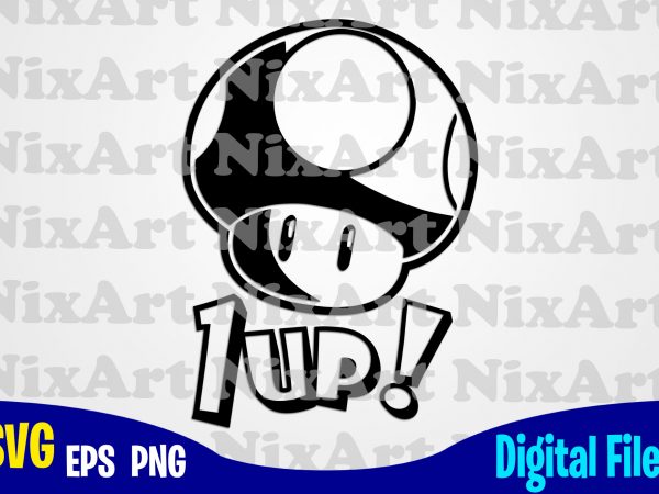 1-up, supermario, super mario, mario, super mario svg, funny gamer design svg eps, png files for cutting machines and print t shirt designs for sale