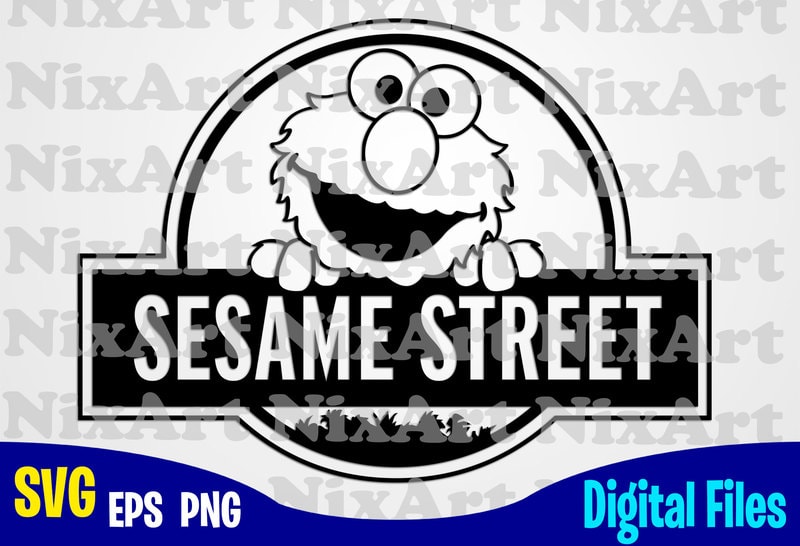 Sesame Street, Jurassic Park , Sesame Street svg, Funny Sesame Street ...