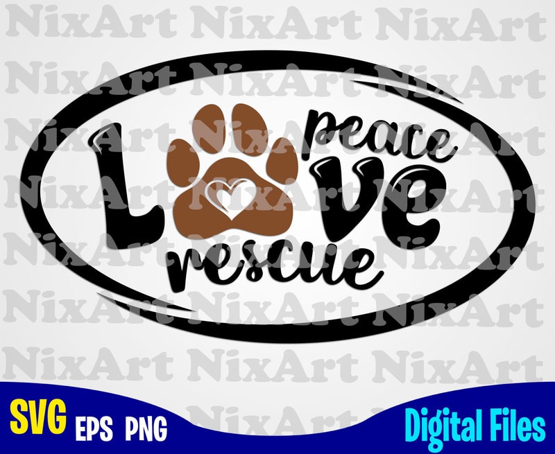 Download Peace Love Rescue Dog Dog Dog Lover Pet Funny Animal Design Svg Eps Png Files For Cutting Machines And Print T Shirt Designs For Sale T Shirt Design Png Buy T Shirt Designs