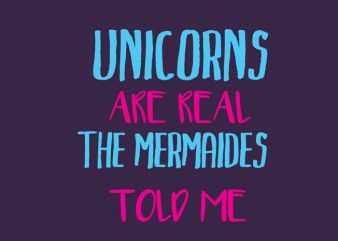 unicorns are real buy t shirt design artwork