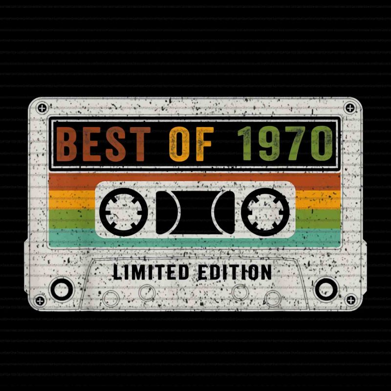 Best Of 1970 Limited Edition Png Best Of 1970 Limited Edition 1970