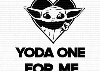 Yoda One For Me Png Buy T Shirt Designs