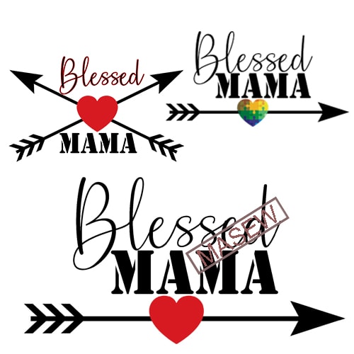 Blessed Mama and Mama’s Blessing svg, Mom Life svg, dxf, png instant