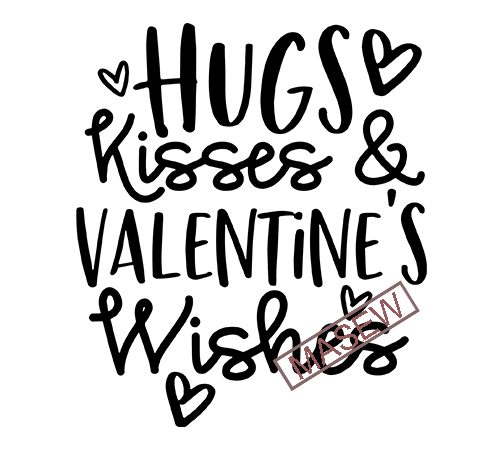 Download Hugs, Kisses and Valentine's Wishes svg, valentines svg ...
