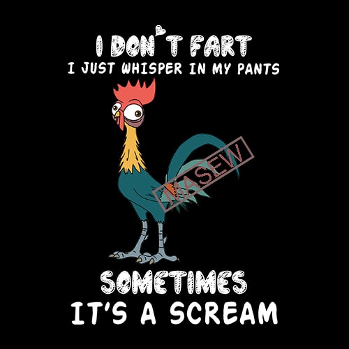  I Don't Fart I Whisper Into My Panties Funny T-Shirt