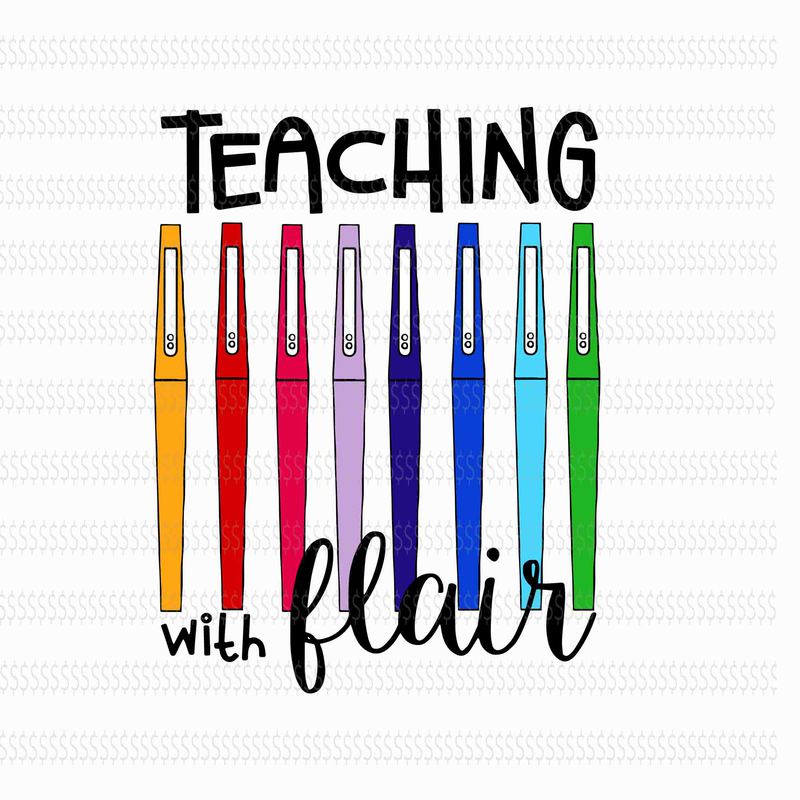 Teaching With Flair Svg, Flair Pen Svg, Teacher Svg, Teaching