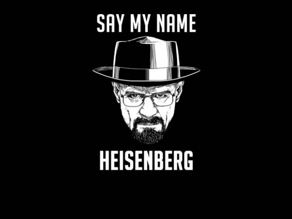 Say my name buy t shirt design for commercial use