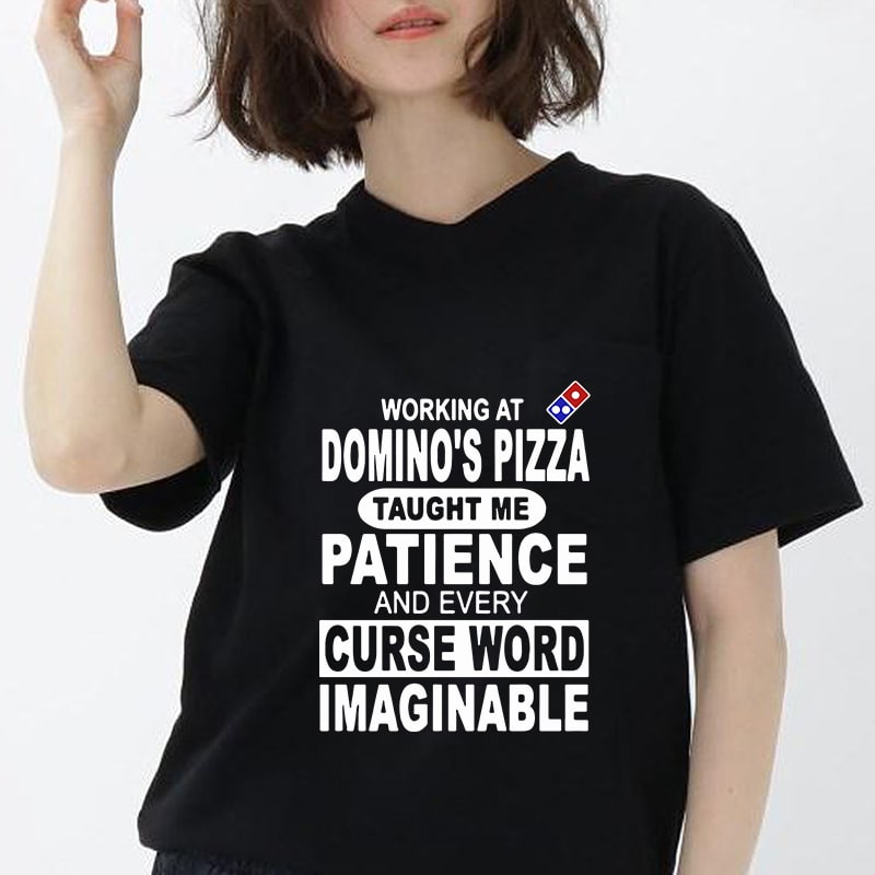 Working At Dimino’s Pizza Taught Me Patience And Every Curse Word Imaginable EPS SVG PNG DXF digital download tshirt design for merch by amazon