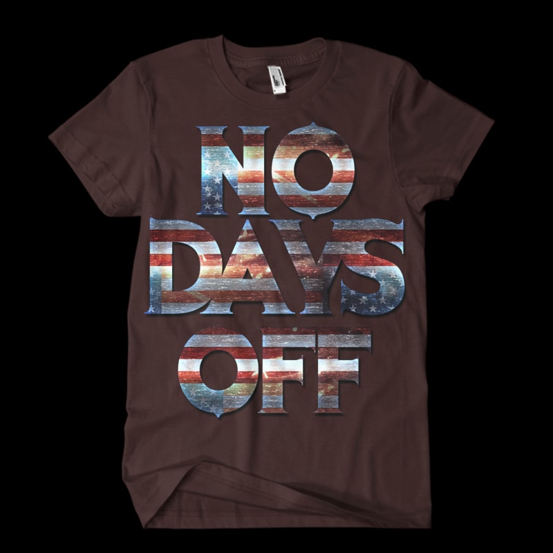 no days off6 graphic t-shirt design