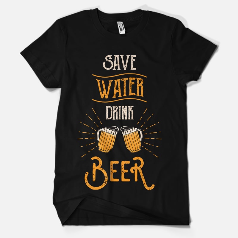 Save Water Drunk Beer t shirt design - Buy t-shirt designs