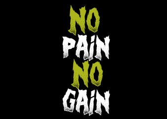 dno pain no gain buy t shirt design artwork
