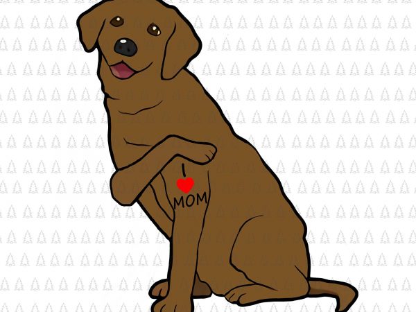 Chocolate labs i love mom png,chocolate labs dog i love mom tatoo png,chocolate labs dog mom png,chocolate labs png,i love mom dog chocolate labs,chocolate labs t shirt vector file