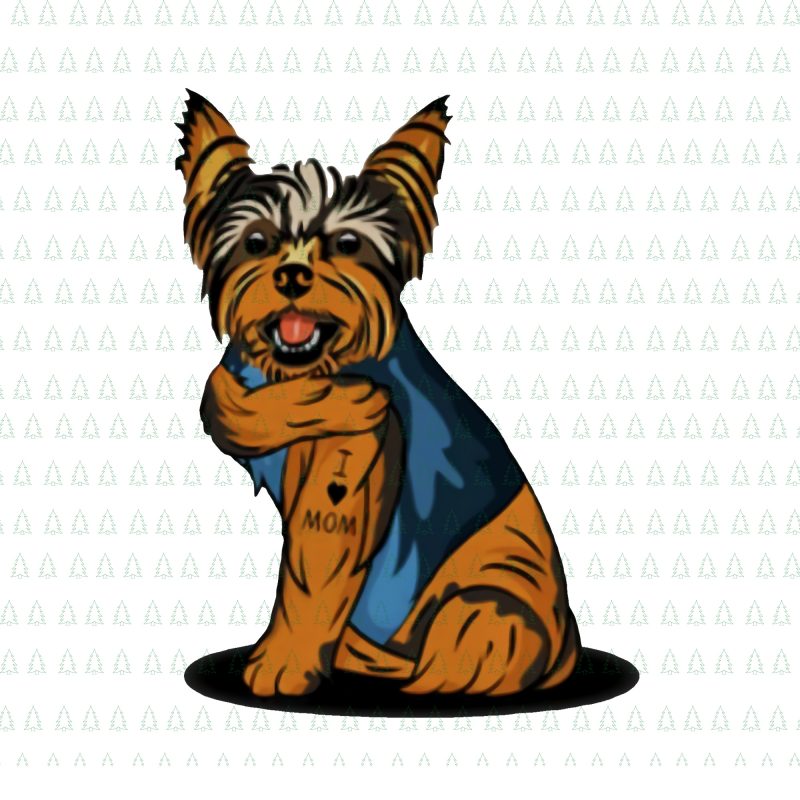 yorkshire terrier tattoos i love mom png,yorkshire terrier tattoos i love mom, i love mom yorkshire terrier , yorkshire terrier dog i love mom png,yorkshire