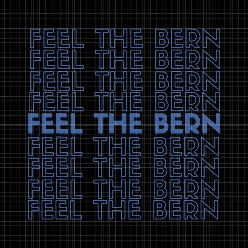 Feel the bern svg,feel the bern png,feel the bern vector,Bernie fell the bern png,bernie sanders feel the bern vintage retro bernie 2020 png,bernie sanders feel