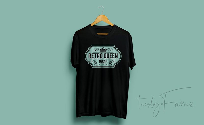 Retro Queen Tshirt graphic t-shirt design - Buy t-shirt designs