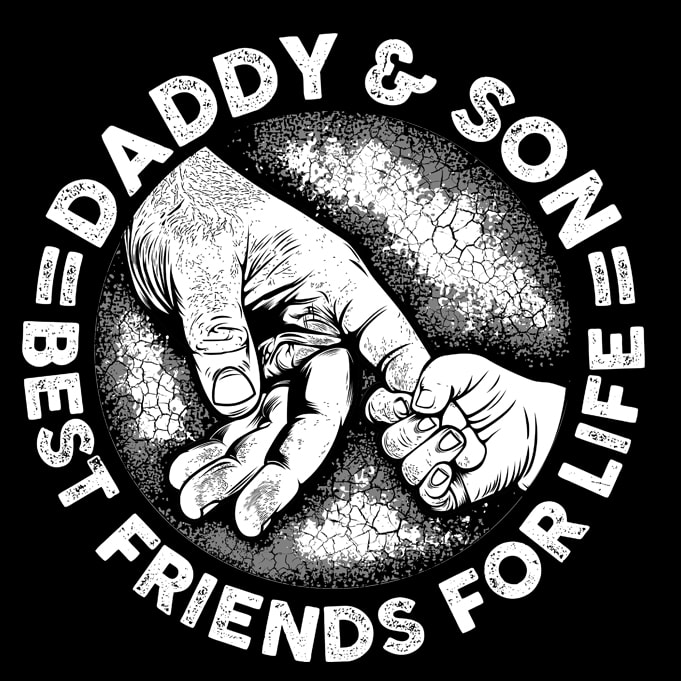 Download Daddy Son Best Friends For Life Buy T Shirt Design Buy T Shirt Designs