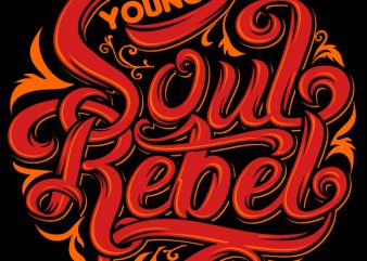 Young Soul Rebel shirt design png print ready t shirt design