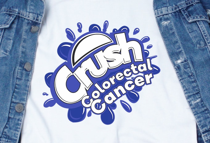 Crush Colorectal Cancer SVG – Awareness – Cancer – buy t shirt design for commercial use