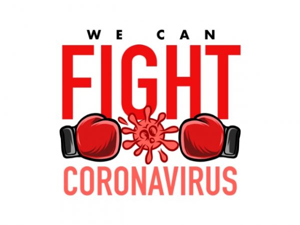 We can fight coronavirus covid-19 design for t shirt commercial use t-shirt design