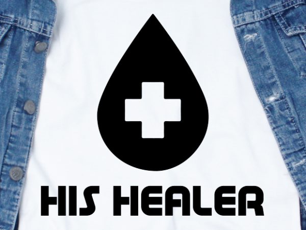 His healer svg – couple – valentine graphic t-shirt design