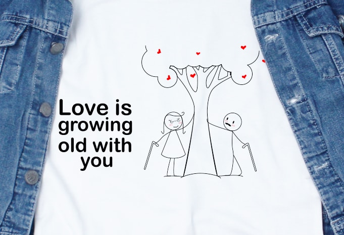 Loving is growing with you SVG – Love – Couple – Valentine ready made tshirt design