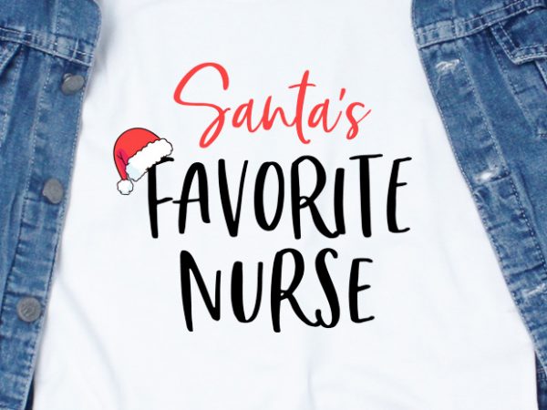 Santa’s favorite nurse t shirt design for sale