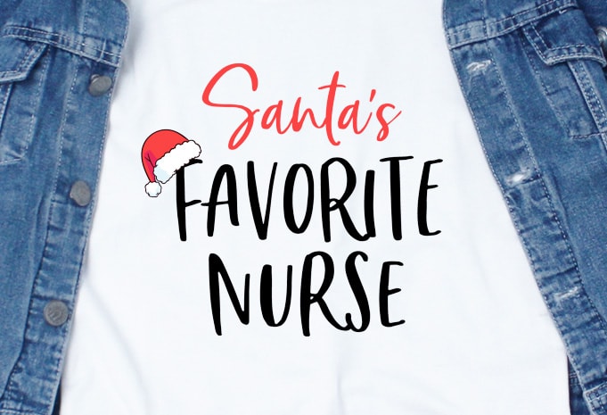 Santa’s Favorite Nurse t shirt design for sale