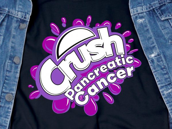 Download Crush Pancreatic Cancer Svg Awareness Commercial Use T Shirt Design Template Buy T Shirt Designs