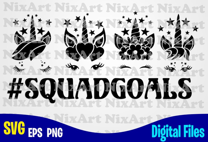 Download Squadgoals Unicorn Unicorn Head Unicorn Face Unicorn Svg Funny Unicorn Design Svg Eps Png Files For Cutting Machines And Print T Shirt Designs For Sale T Shirt Design Png Buy T Shirt Designs Yellowimages Mockups