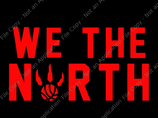 Download We The North Svg We The North Png Toronto Raptors Svg Toronto Raptors Png Toronto Raptors Cut File Toronto Raptors Vector Toronto Raptors Logo Svg Toronto Raptors Logo T Shirt Design Png Buy T Shirt Designs