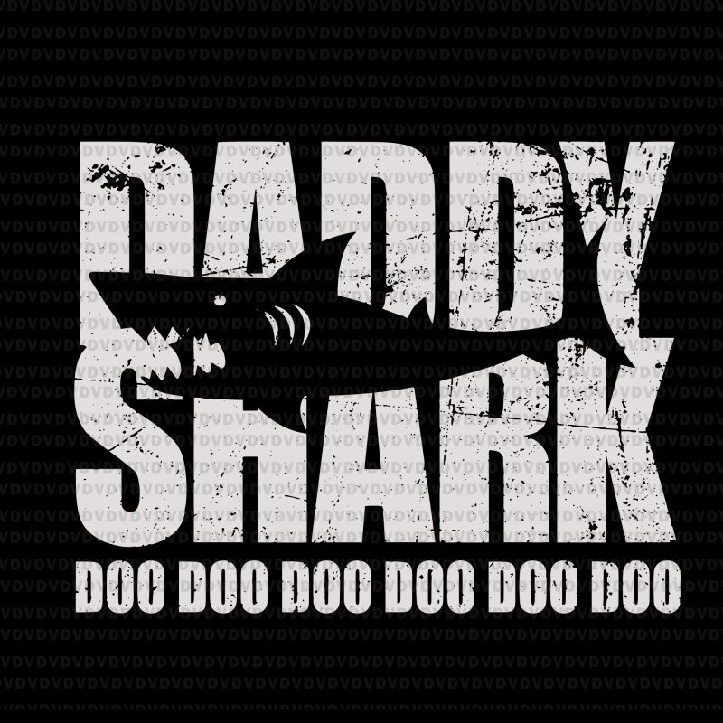 Download Daddy Shark Doo Doo Doo Svg Shark Doo Daddy Daddy Shark Svg T Shirt Design For Commercial Use Buy T Shirt Designs