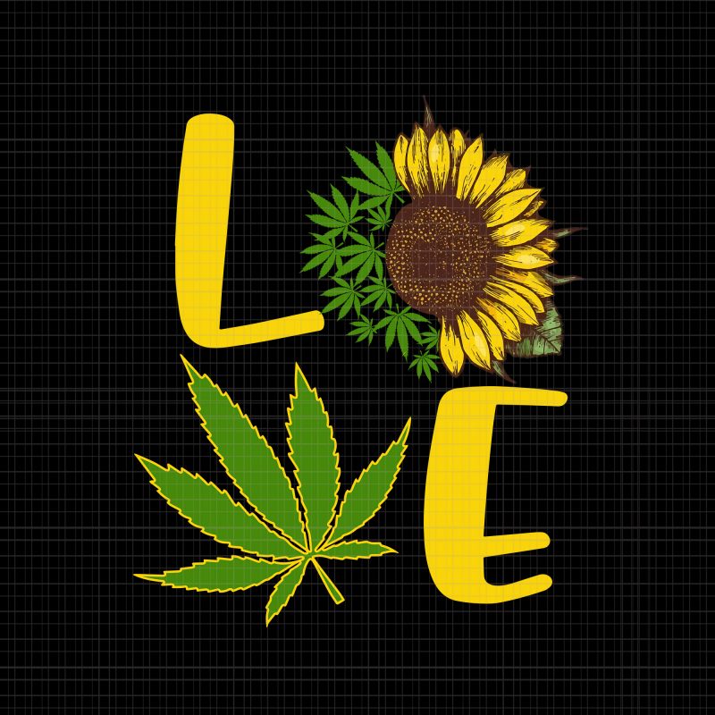 Just A Girl Who Loevs Cannabis Sunflower Weed Png Just A Girl Who Loevs Cannabis Sunflower