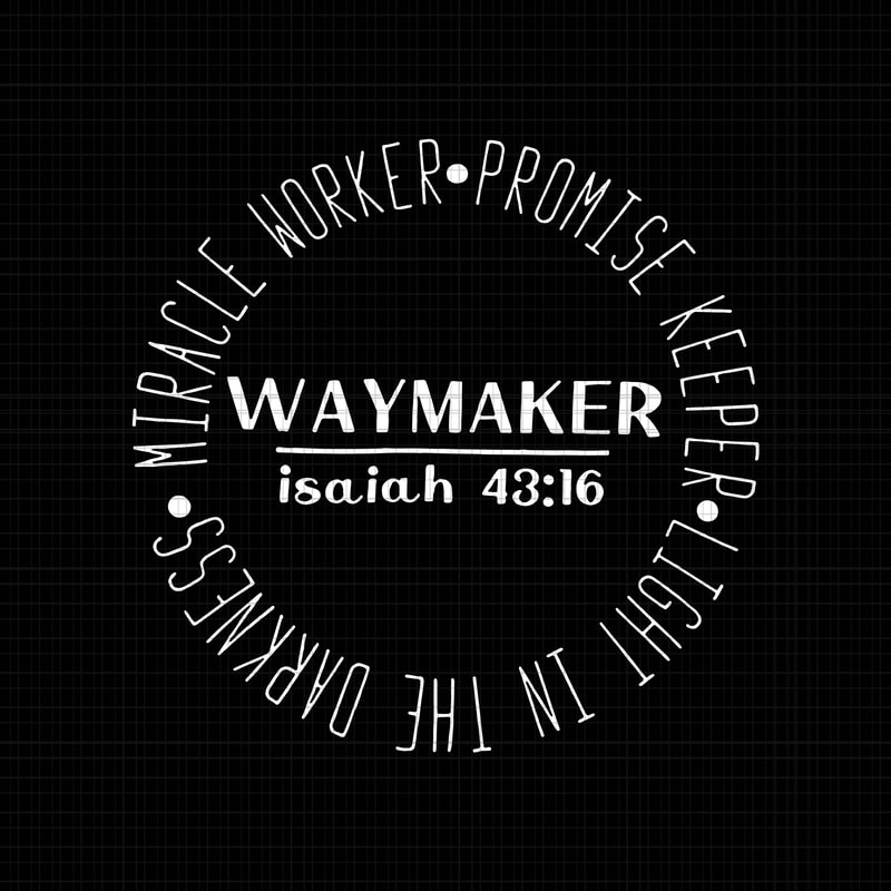 Miracle Worker Promise Keeper Waymaker SVG,Miracle Worker ...