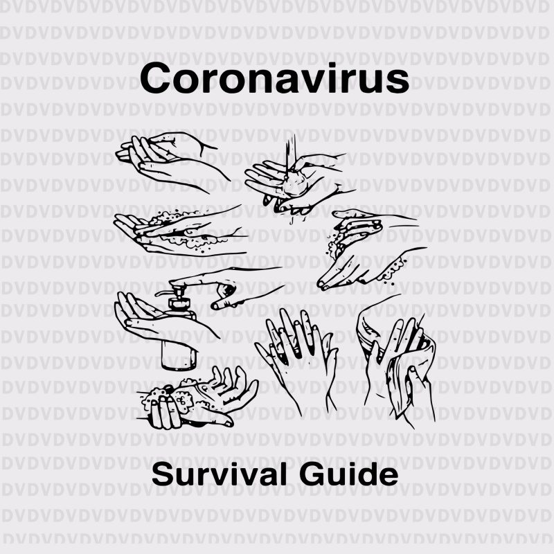 Download Wash Your Hands Coronavirus Survival Guide Svg Wash Your Hands Coronavirus Survival Guide Wash Your Hands Coronavirus Survival Guide Png Coronavirus Svg Coronavirus T Shirt Design For Download Buy T Shirt Designs