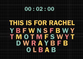 This Is For Rachel SVG,This Is For Rachel PNG,This Is For Rachel ,This Is For Rachel Funny SVG,This Is For Rachel Funny PNG,This Is For