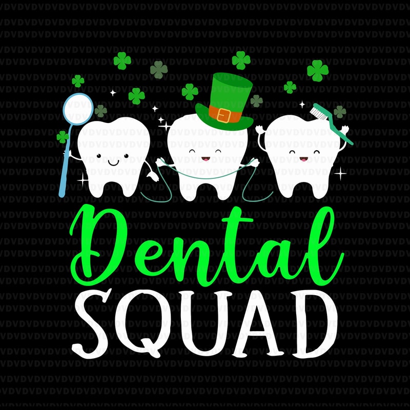 Dental Squad Tooth Dental Assistant St. Patrick's Day SVG, Dental Squad