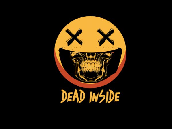 Dead inside t shirt design template