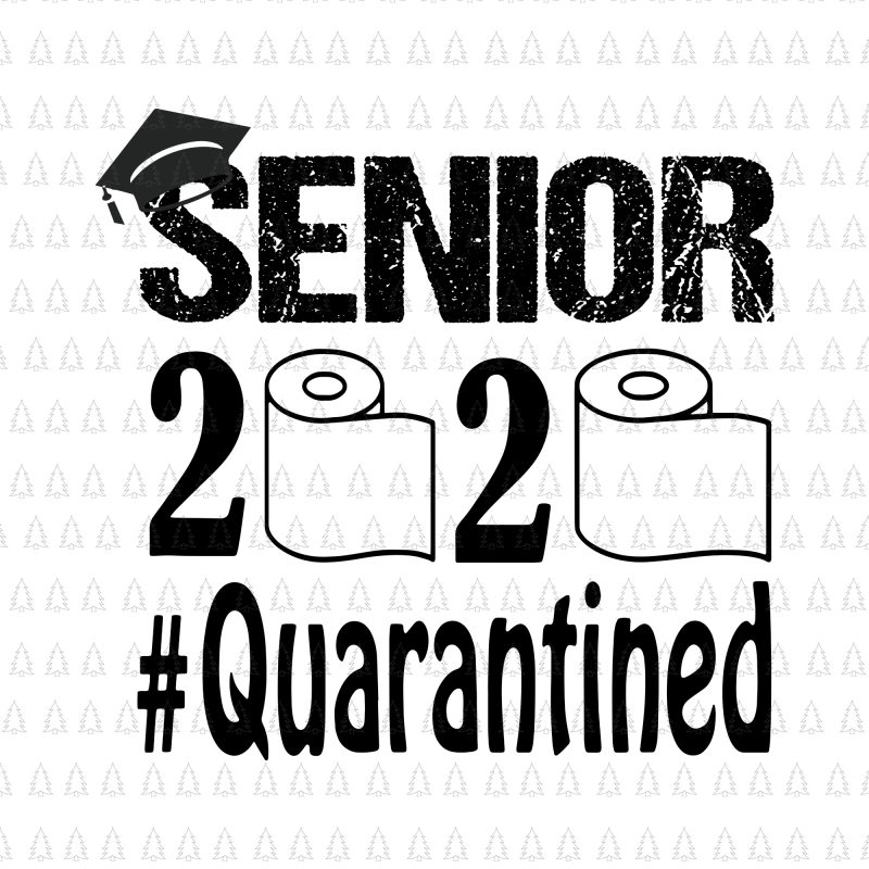 Senior The One Where They Were Quarantined 2020 Svg Senior The One Where They Were Quarantined