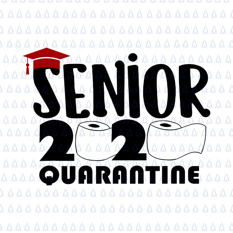 Senior 2020 quarantine svg, Senior 2020 quarantine , Class ...