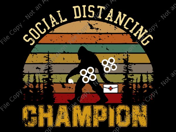 Social distancing champion svg, social distancing champion vintage svg, social distancing champion, vintage bigfoot and toilet paper social distancing championvintage bigfoot and toilet paper social t shirt template vector