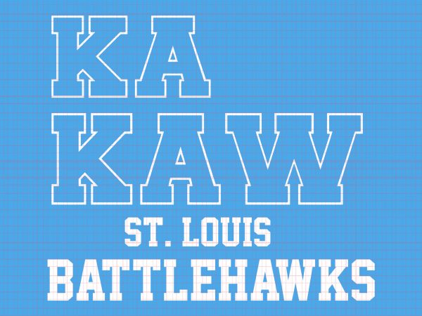 Ka kaw st louis battlehawks svg,ka kaw st louis battlehawks,ka kaw st louis battlehawks vector,ka kaw st louis battlehawks design,ka kaw st louis battlehawks t-shirt