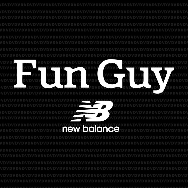 Fun guy new balance svg,Fun guy new balance png,Fun guy ...